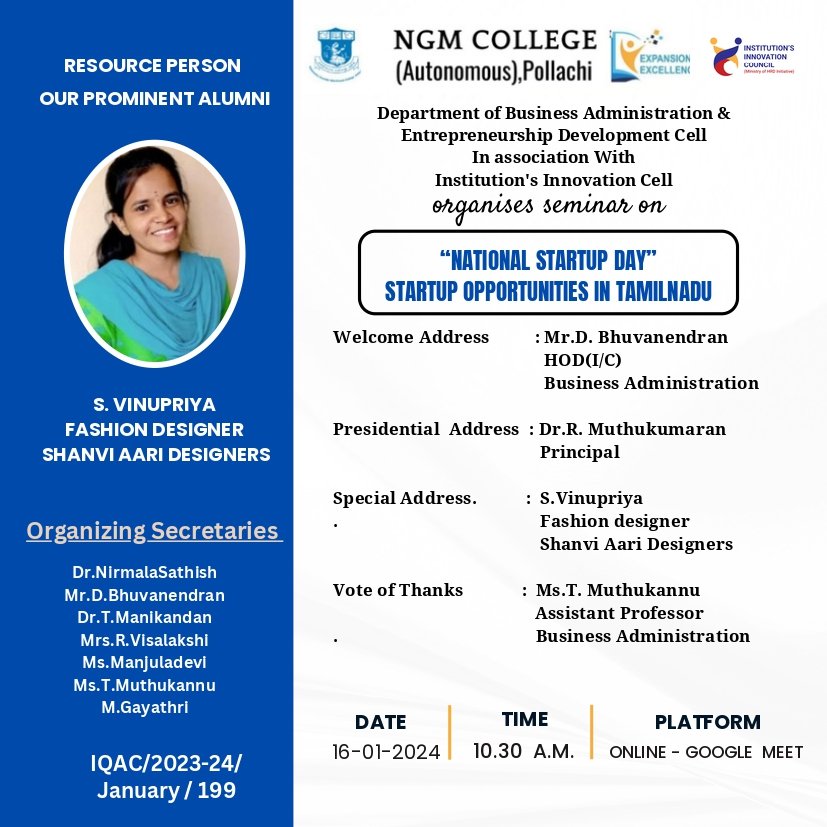 Department of Business Administration & Entrepreneurship Development Cell In association With Institution’s Innovation Cell OUR PROMINENT ALUMNI IQAC/2023-24/ January / 199 organises seminar on“NATIONAL STARTUP DAY” STARTUP OPPORTUNITIES IN TAMILNADU